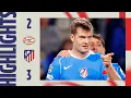 PSV 2-3 Atlético de Madrid | ⚽ Julián Alvarez, Hancko \u0026 Sørloth | HIGHLIGHTS, Champions League - MD6
