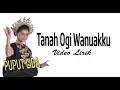 Download Lagu Puput LIDA - Tanah Ogi Wanuakku | Video Lirik