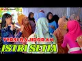 Download Lagu ISTRI SETIA //VERSI BAJIDORAN //MARANTIKA MUSIK //JATINUNGGAL