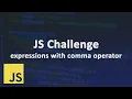 JS Interview Challenges - expressions with comma operator Arabic