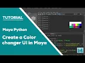 Create a color Changer tool in Maya using Python