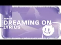Download Lagu NEFFEX - Dreaming On (Lyrics) MP3