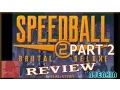 Lagu Speedball 2 Brutal Deluxe - on the Game Boy Advance (GBA) - Part 2