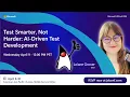 Test Smarter Not Harder AI Driven Test Development