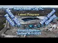 Manchester City FC Etihad Stadium Expansion Update 16-11-2025