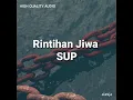 Download Lagu SUP - Rintihan Jiwa