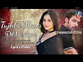 Lagu Tujhko Mana Dil Ne Apna (LYRICS)_Himesh Reshammiya | Snigdhajit Bhowmik |2023 Song