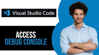 How to Open Debug Console in Visual Studio Code