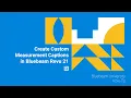 Bluebeam Revu How to Create Custom Measurement Captions