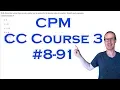 CPM CC3 Chapter 8 Problem 91