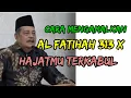 Dahsyatnya Al Fatihah 313 X Untuk Hajat Besar: Ngaji Prof. Dr. K.H. Abdul Ghofur Lamongan
