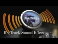 Download Lagu Big Truck-Sound Effect