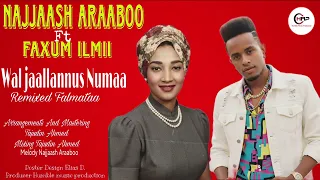 Najjaash Araaboo Ft Faxum Ilmii Wal Jaallannus Numa New Ethiopian Oromo Music Video Official 2025 