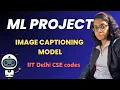 Build an Image Captioning Model with an IITian CNN LSTM Project