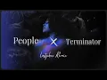 Download Lagu PEOPLE X TERMINATOR | Mashup by la$tphnx