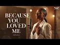 Because You Loved Me – Celine Dion (R&B Cover) | Smooth & Emotional Version | RnB Lounge Studio