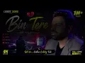 Bin Tere 💔 | Emotional Lobby Song Remix | Sad Love Vibes 2026
