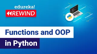Functions and OOP in Python n Functions in Python Edureka Python Rewind - 1