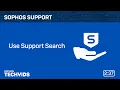 Sophos Support Use Support Search