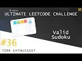 Valid Sudoku Top Interview Questions Ultimate Leetcode Challenge