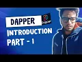 Dapper - Part 1