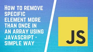 Remove items in array dynamically Remove specific elements from array in JavaScript Interview Q