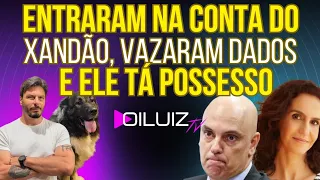 ESCALATED: They hacked into Xandão's bank account, leaked information, and he's furious!