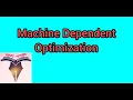 Peephole Optimization Machine Dependent Code Optimization Code Optimization C70