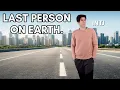 16 Personalities as the Last Person on Earth
