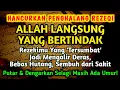 Lagu PUTAR ZIKIR INI❗TERBEBAS DARI HUTANG USAHA \u0026 REZEKI LANCAR DIANGKAT DERAJAT ALLAH MUDAHKAN SEMUANYA