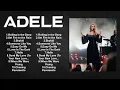 Download Lagu A.d.e.l.e. Full Album ~ New Playlist ~ Special Songs ~ Best Pop Music Playlist 2024