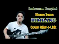 Download Lagu BIMBANG RHOMA IRAMA COVER GITAR + LIRIK | INSTRUMEN DANGDUT