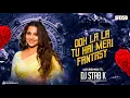 Download Lagu Ooh La La Dj Song | o lala o lala Dj Song | Dj STAB K
