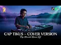 Lagu Cap Tikus | Pop Manado Remix | Cover Version - Dj Jimriv