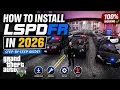 How To Install LSPDFR In GTA 5 2026 Updated Guide Easy Tutorial