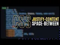 CSS justify-content property space-between CSS