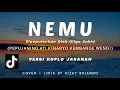Download Lagu Nemu - Lirik - Pepujaning Ati Kinaryo Kembange Wangi ~