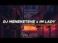 Download Lagu DJ MENEKETEHE X IM LADY X LEFT RIGTH X SUGAR DADDY
