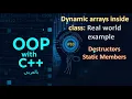 OOP with C 10 - dynamic allocation inside class Static Members Destructor