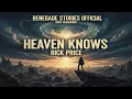 Download Lagu Heaven Knows - Renegade Stories Official (Rock Reimagined)
