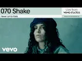 070 Shake - Never Let Us Fade Live From Vevo Studios