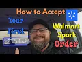 Walmart Spark for Beginners How to Start and Accept Your First Order