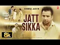 Download Lagu JATT SIKKA FULL SONG 8K | SHEERA JASVIR  | VIRAL PUNJABI SONGS 2025
