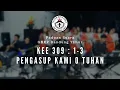 Download Lagu Pengasup Kami O Tuhan (KEE 309:1-3) - PADUS GBKP Bandung Timur | Ibadah Minggu Kantate