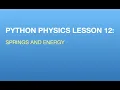 Python Physics Lesson 12 Looking at Energy for Oscillating Mass on a Spring