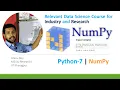 Numpy Python-7 -10 Data Science Course for Industry Research