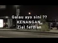 Download Lagu Ziel ferdian - KENANGAN ( speed up + slowed