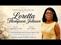 Celebrating the Life of the Late Loretta Thompson Johnson