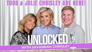 Todd Julie Chrisley Are HERE Part One Unlocked with Savannah Chrisley Ep 143