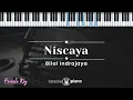 Download Lagu Niscaya - Bilal Indrajaya (KARAOKE PIANO - FEMALE KEY)